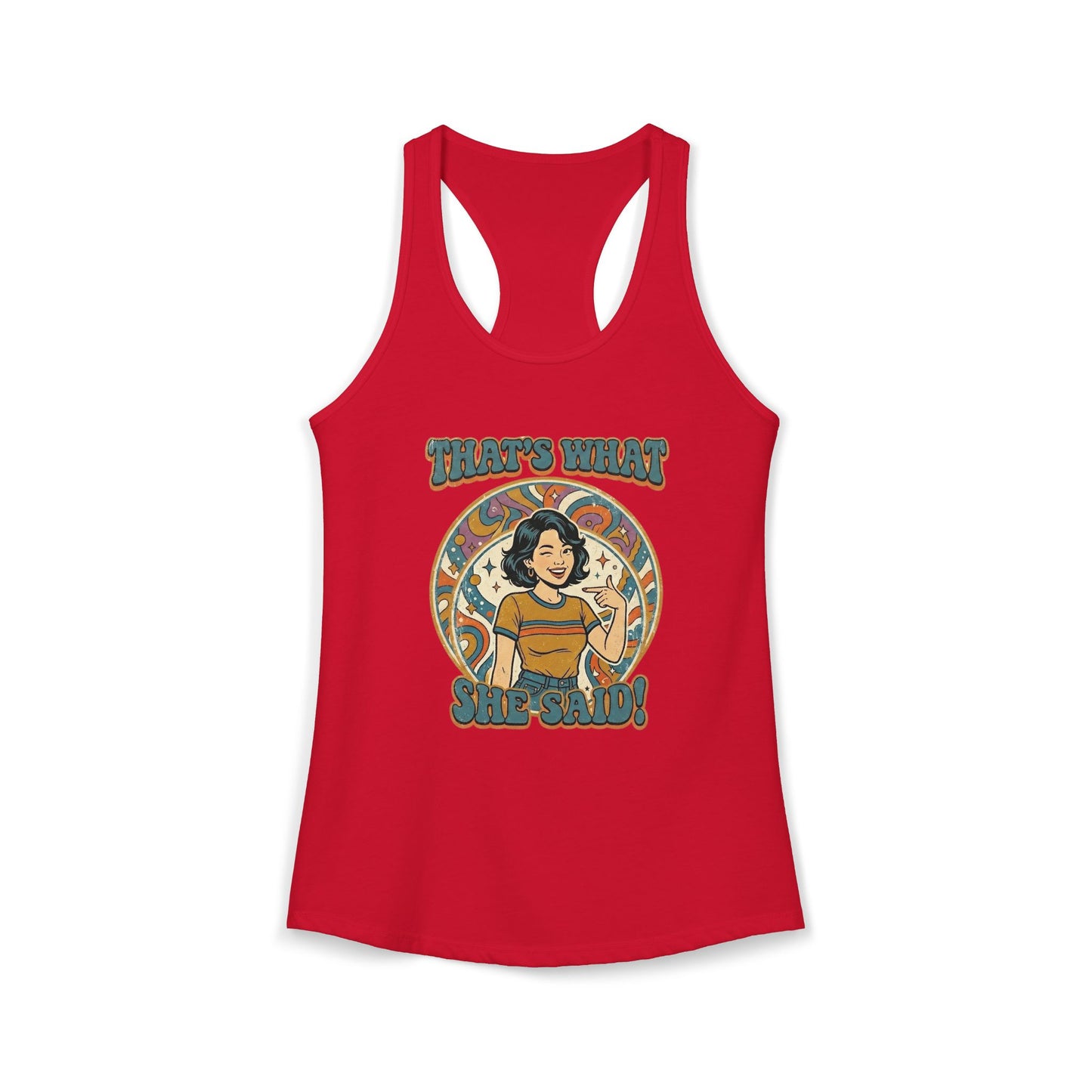 "That's What She Said"- Women's Racerback Tank