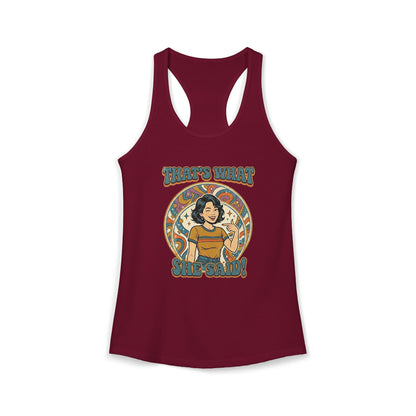"That's What She Said"- Women's Racerback Tank