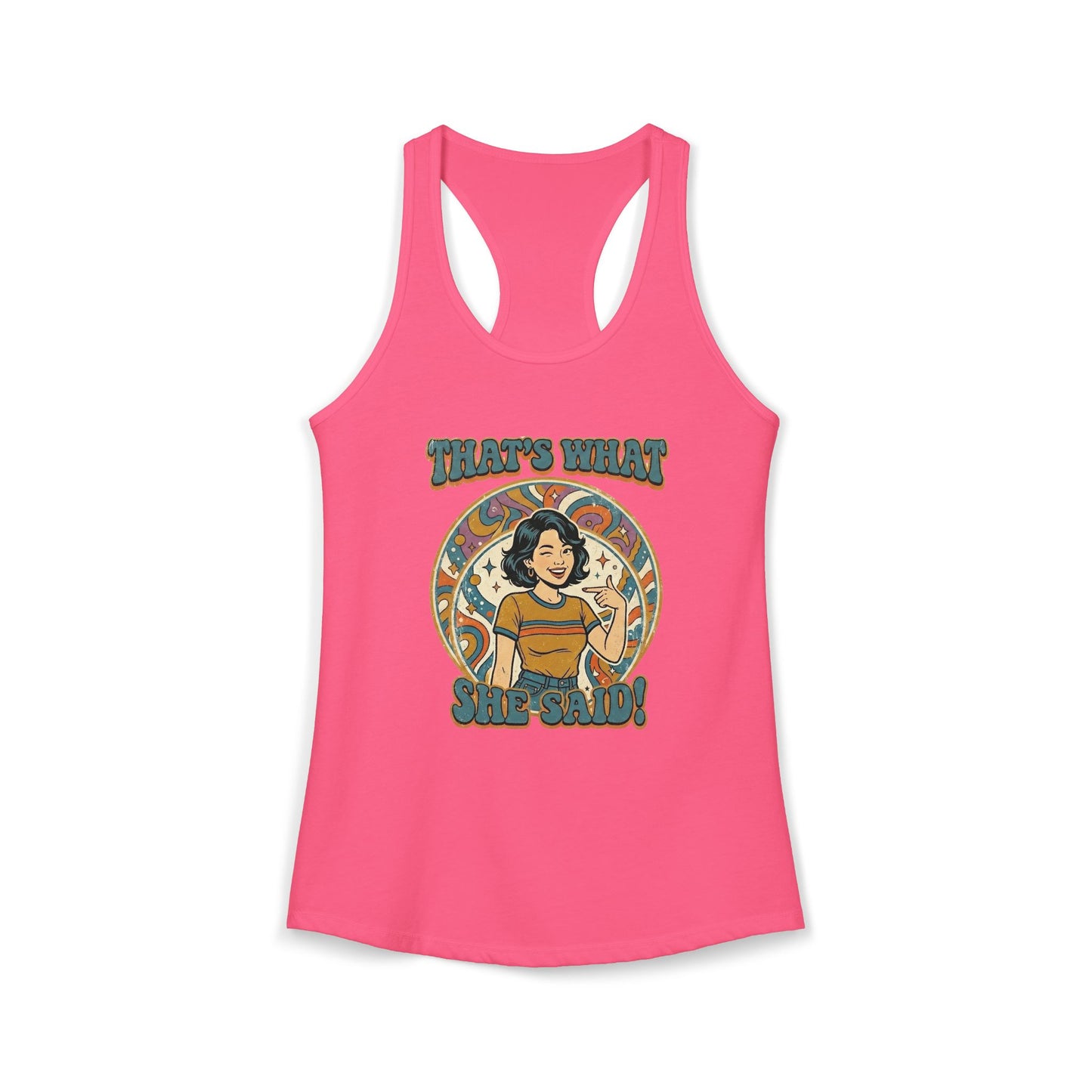 "That's What She Said"- Women's Racerback Tank