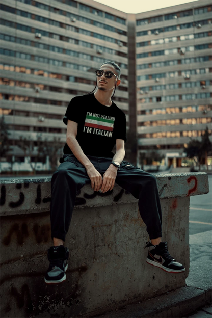 "I'm Not Yelling. I'm Italian"- Graphic Tee